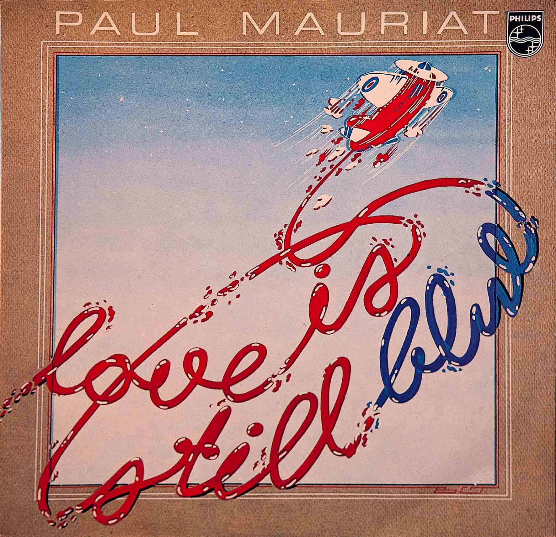 Paul mauriat love. Paul mauriat love is blue. Paul mauriat cd. Paul mauriat - love story. поль мориа жена дети.