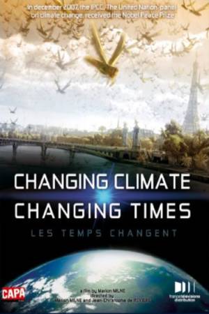 Меняющийся климат, меняющееся время (2008)