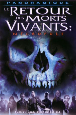 Возвращение живых мертвецов 4: Некрополис (2005)