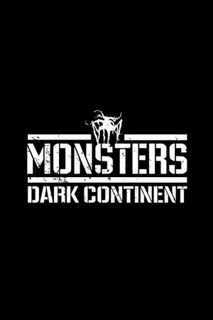 Монстры 2: Темный континент (2014)