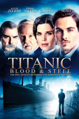 Титаник. Кровь и сталь (2012)