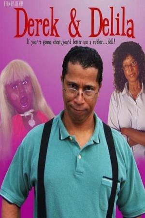 Дерек и Делила (2007)
