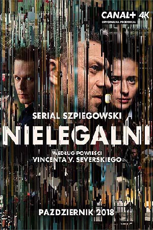 Нелегалы (2018)