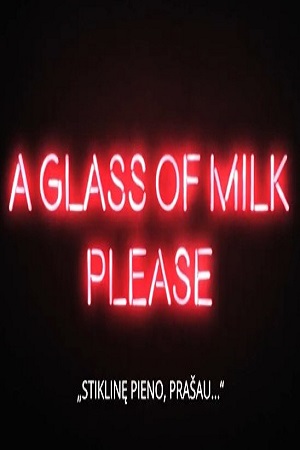 Стакан молока, пожалуйста... (2021)