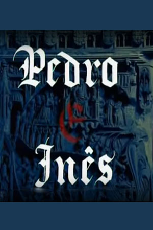 Педру и Инеш (2005)