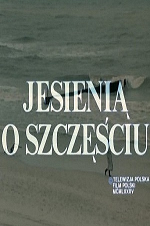 Осенью о счастье (1985)