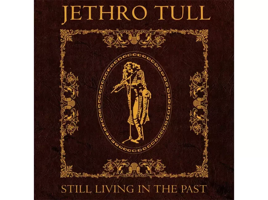 Альбом «Still Living in the Past» группы Jethro Tull  1972 года