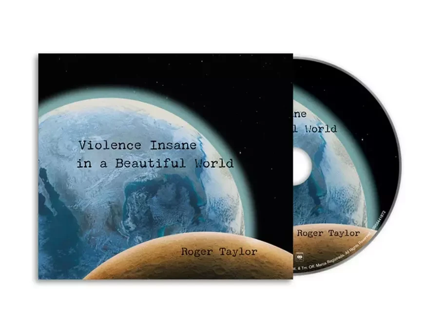 Альбом Роджера Тейлора Violence Insane In A Beautiful World