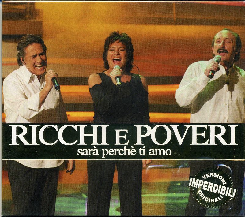 Sarà Perchè Ti Amo Ricchi E Poveri