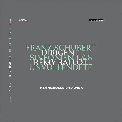 Franz Schubert «Symphonies 1, 8», Klangkollektiv Wien, Remy Ballot