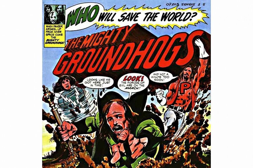 The Groundhogs «Who Will Save the World? The Mighty Groundhogs» (1972)
